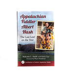 Appalachian Fiddler Albert Hash: The Last Leaf on the Tree